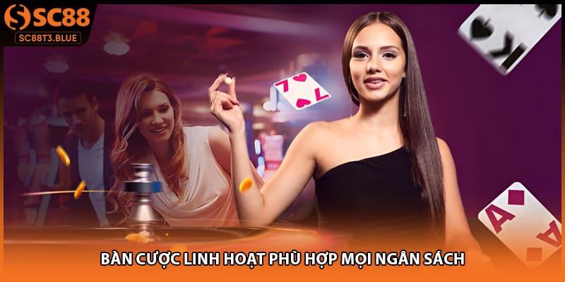 Bàn cược linh hoạt phù hợp mọi ngân sách