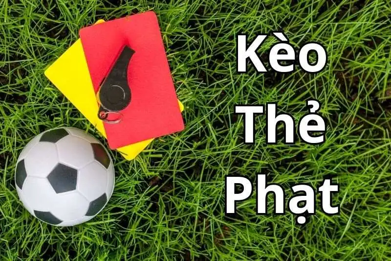 Kèo thẻ phạt hiệp 1